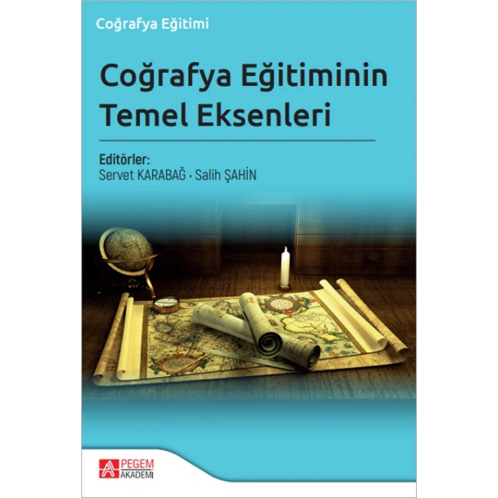 Coğrafya Eğitiminin Temel Eksenleri