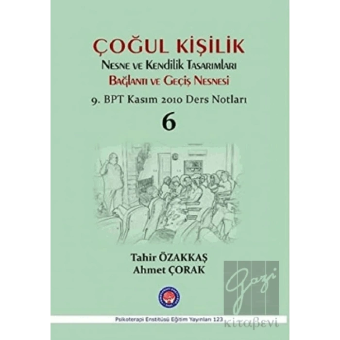 Çoğul Kişilik Nesne ve Kendilik Tasarımları Bağlantı ve Geçiş Nesnesi