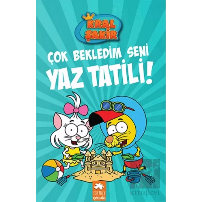 Çok Bekledim Seni Yaz Tatili! - Kral Şakir 11