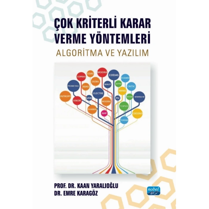 ÇOK KRİTERLİ KARAR VERME YÖNTEMLERİ - Algoritma ve Yazılım