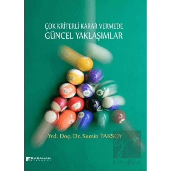 Çok Kriterli Karar Vermede Güncel Yaklaşımlar