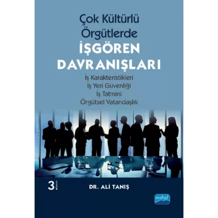 Çok Kültürlü Örgütlerde İŞGÖREN DAVRANIŞLARI