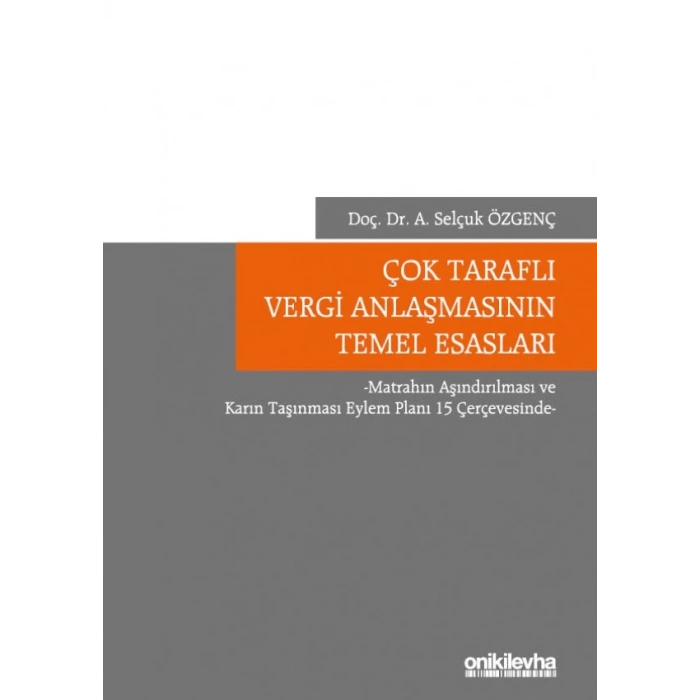 Çok Taraflı Vergi Anlaşmasının Temel Esasları