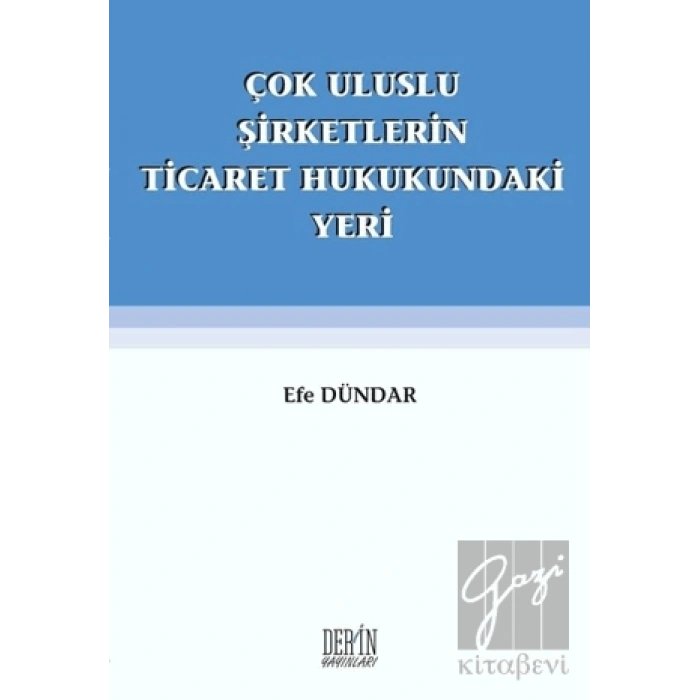 Çok Uluslu Şirketlerin Ticaret Hukukundaki Yeri