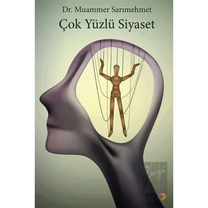 Çok Yüzlü Siyaset