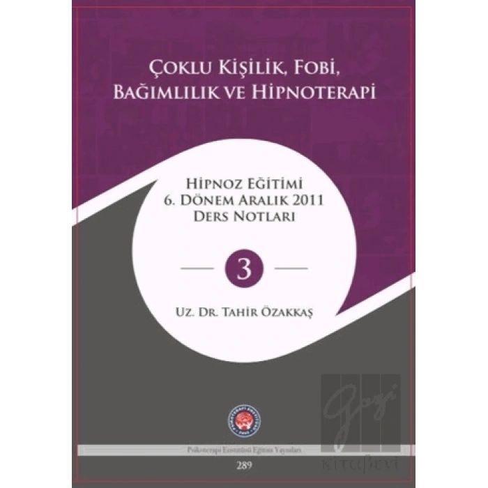 Çoklu Kişilik Fobi Bağımlılık ve Hipnoterapi