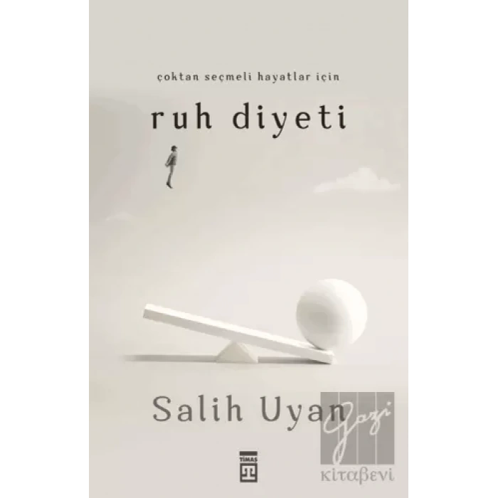 Çoktan Seçmeli Hayatlar İçin Ruh Diyeti