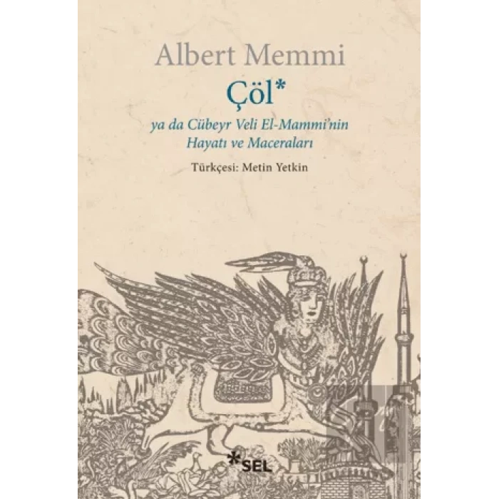 Çöl ya da Cübeyr Veli El-Mamminin Hayatı ve Maceraları