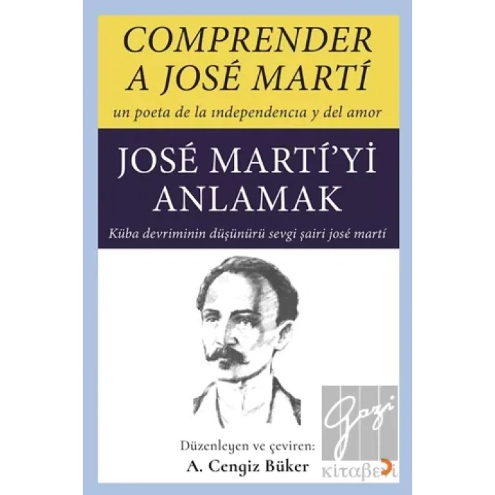 Comprender A Jose Marti - Jose Marti’yi Anlamak