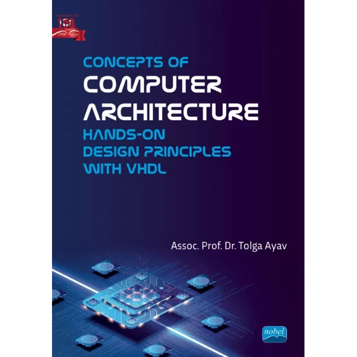 Concepts of Computer Architecture - Hands-on Design Principles with VHDL