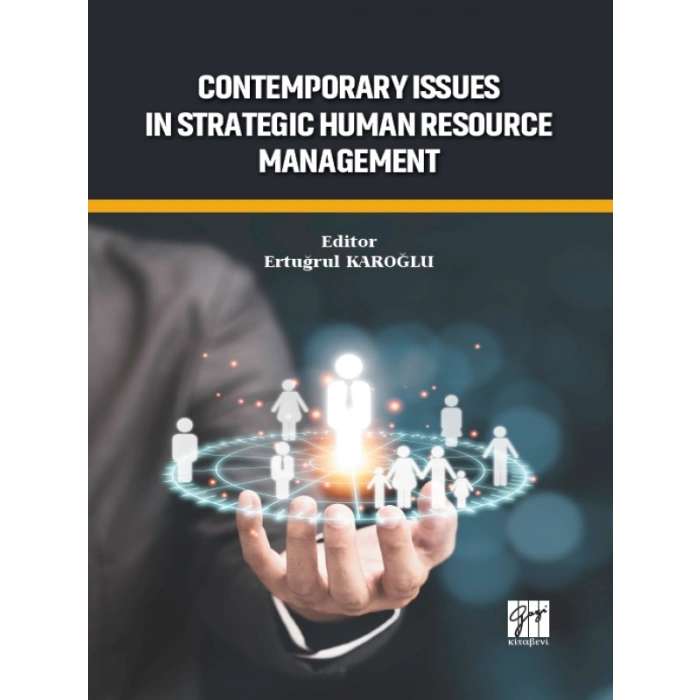 Contemporary Issues In StrategicHuman Resource Management ERTUĞRUL KARAOĞLU