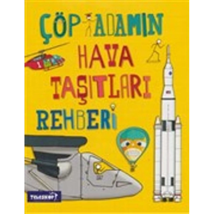 Çöp Adamın Hava Taşıtları Rehberi