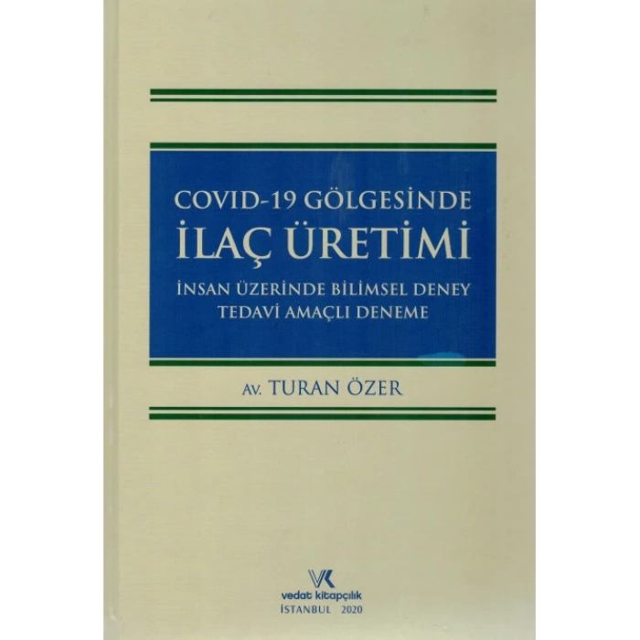 COVID-19 GÖLGESİNDE İLAÇ ÜRETİMİ / T.ÖZER / 2020