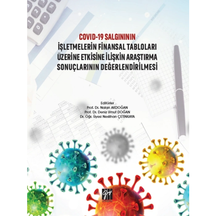 Covid-19 Salgınının İşletmelerin Finansal Tabloları Üzerine Etkisine İlişkin Araştırma Sonuçlarının Değerlendirilmesi