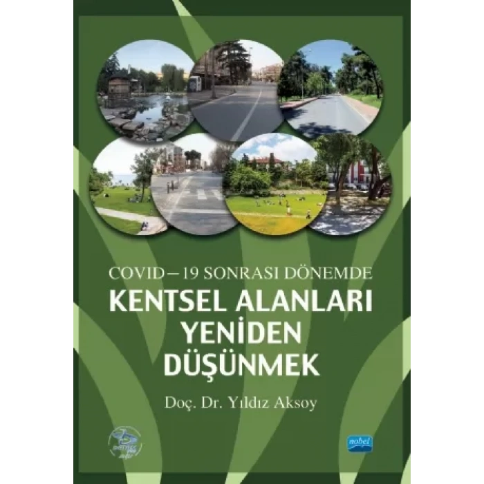 Covid-19 Sonrası Dönemde Kentsel Alanları Yeniden Düşünmek