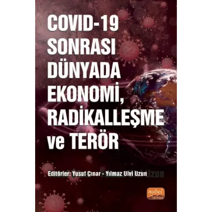 COVID-19 Sonrası Dünyada Ekonomi, Radikalleşme ve Terör
