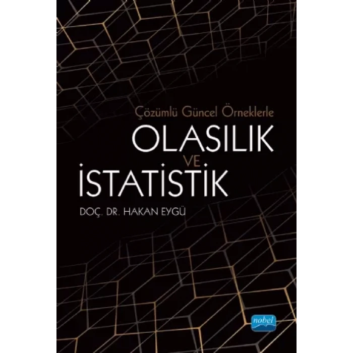 Çözümlü Güncel Örneklerle Olasılık ve İstatistik