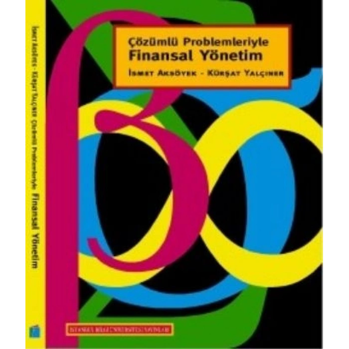 Çözümlü Problemleriyle Finansal Yönetim