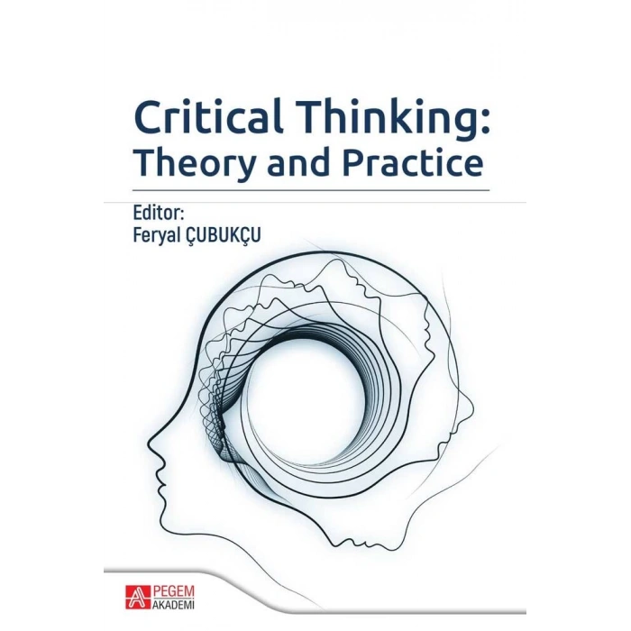 Critical Thinking: Theory and Practice