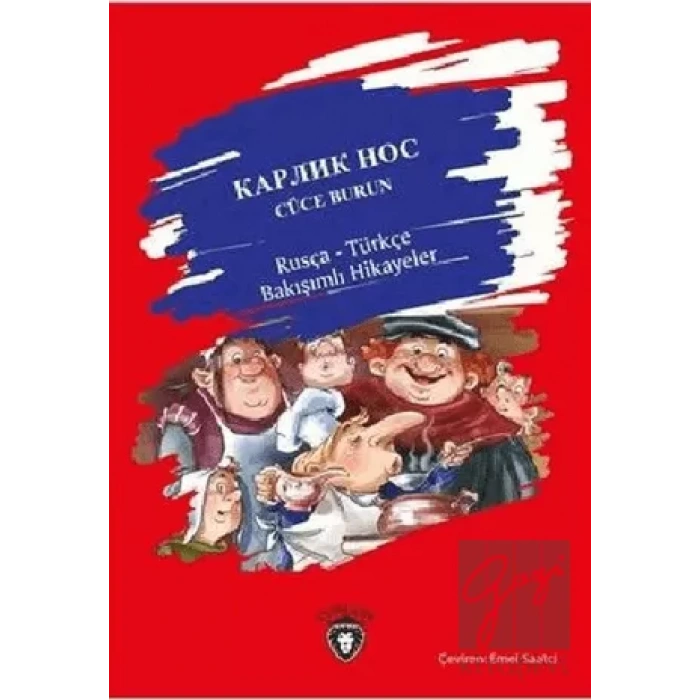 Cüce Burun / Rusça-Türkçe Bakışımlı Hikayeler