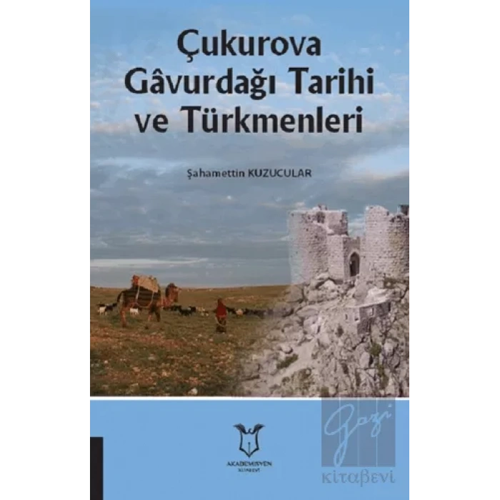 Çukurova Gavurdağı Tarihi ve Türkmenleri