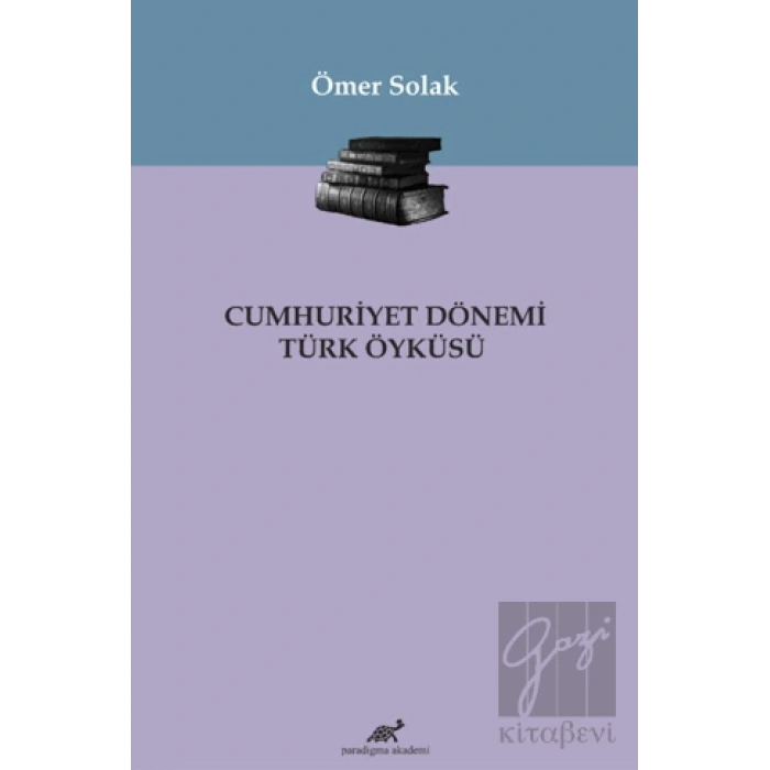 Cumhuriyet Dönemi Türk Öyküsü