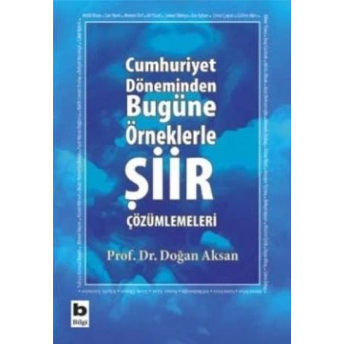 Cumhuriyet Döneminden Bugüne Örneklerle Şiir Çözümlemeleri