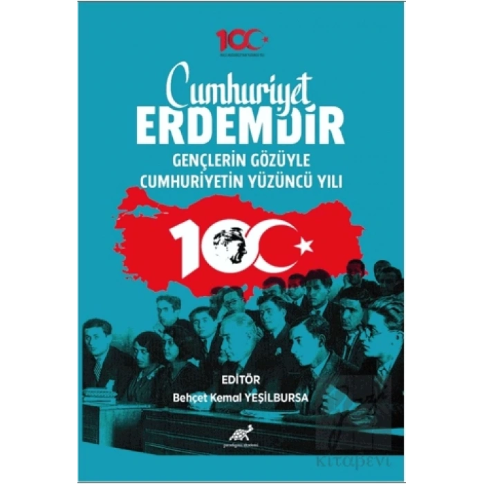 Cumhuriyet Erdemdir Gençlerin Gözüyle Cumhuriyetin Yüzüncü Yılı