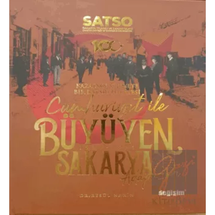 Cumhuriyet ile Büyüyen Sakarya