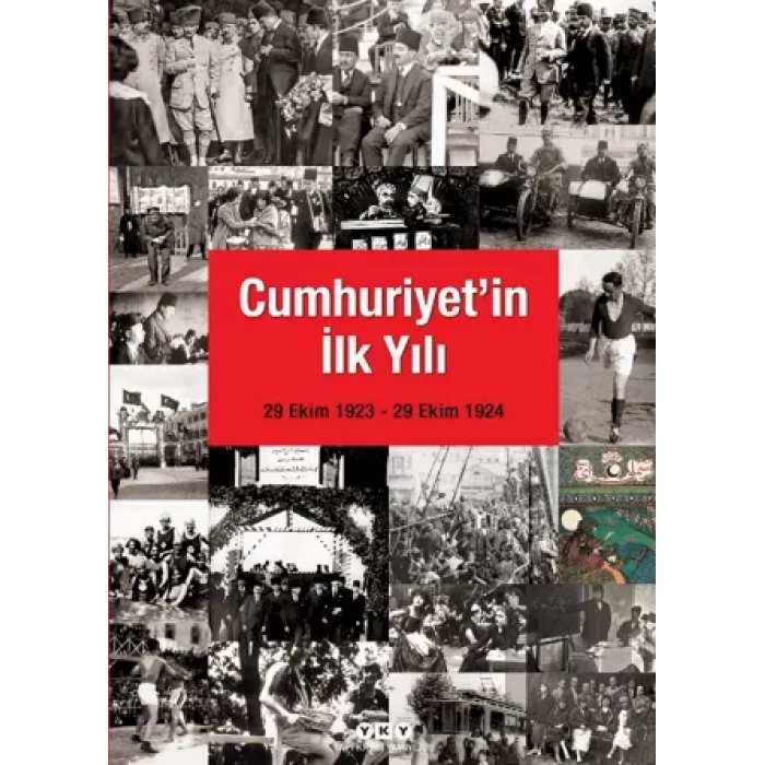 Cumhuriyetin İlk Yılı (29 Ekim 1923 - 29 Ekim 1924)