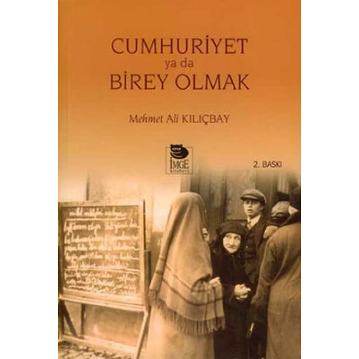 Cumhuriyet Ya da Birey Olmak