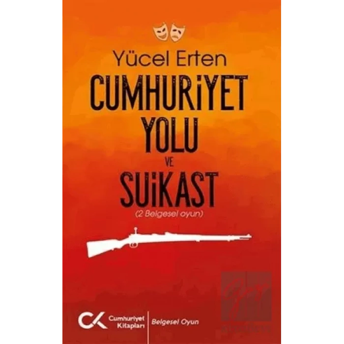 Cumhuriyet Yolu ve Suikast