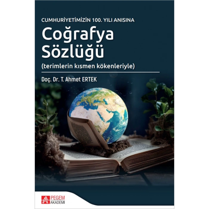 Cumhuriyetimizin 100.Yılı Anısına Coğrafya Sözlüğü