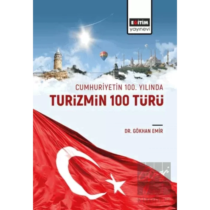 Cumhuriyetin 100 Yılında Turizmin 100 Türü