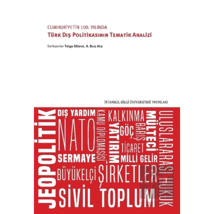 Cumhuriyetin 100. Yılında Türk Dış Politikasının Tematik Analizi