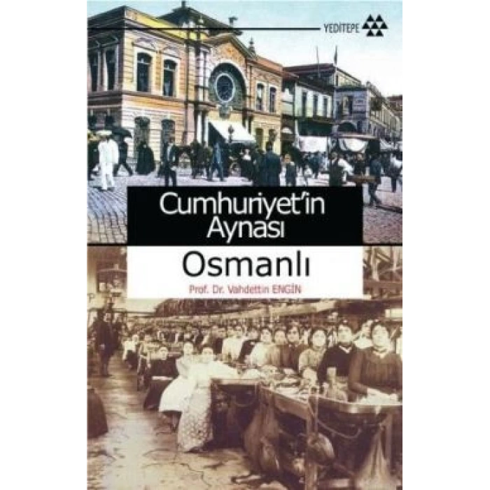 Cumhuriyet’in Aynası Osmanlı