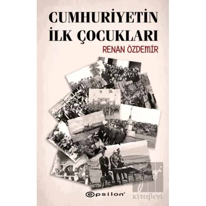 Cumhuriyetin İlk Çocukları