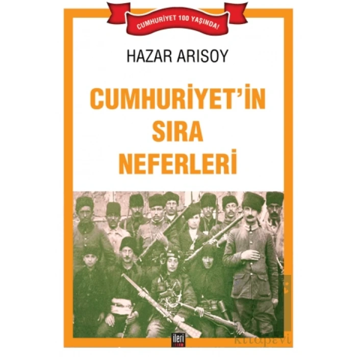 Cumhuriyet’in Sıra Neferleri