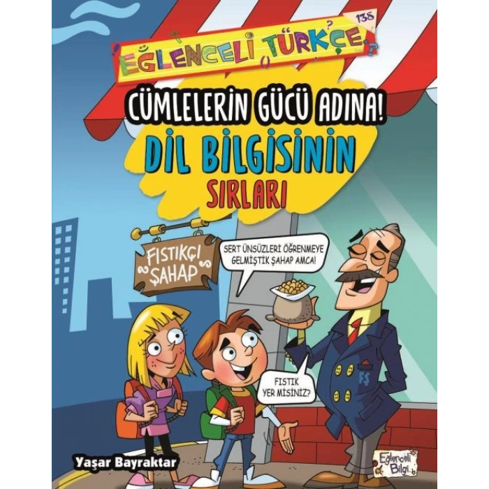 Cümlelerin Gücü Adına - Dil Bilgisinin Sırları