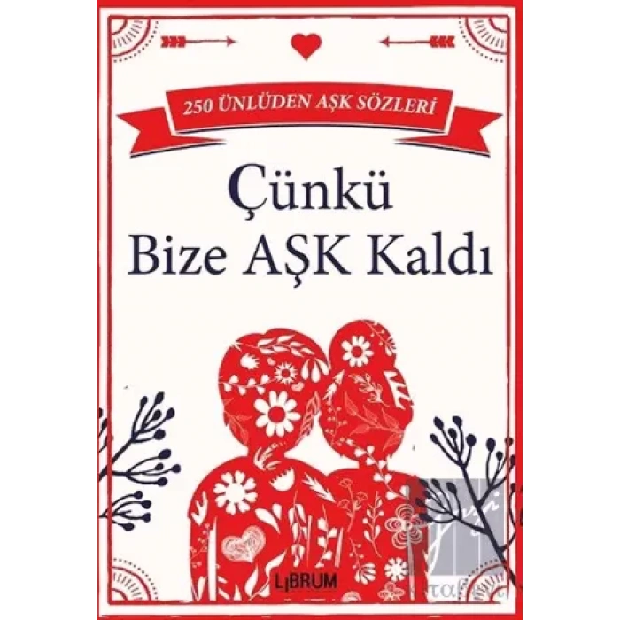 Çünkü Bize Aşk Kaldı