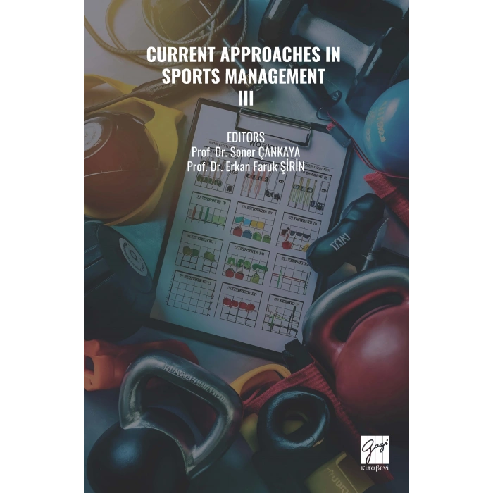 CURRENT APPROACHES IN SPORTS MANAGEMENT – III (E Kitap)