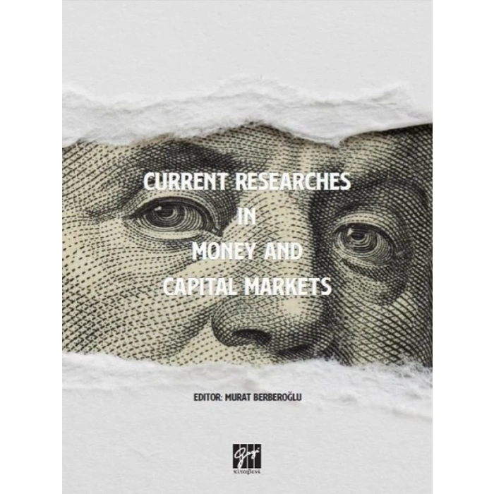 Current Researches in Money and Capital Markets - Murat Berberoğlu