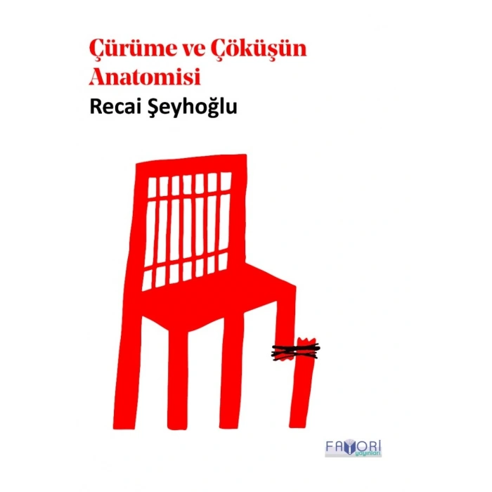 Çürüme ve Çöküşün Anatomisi