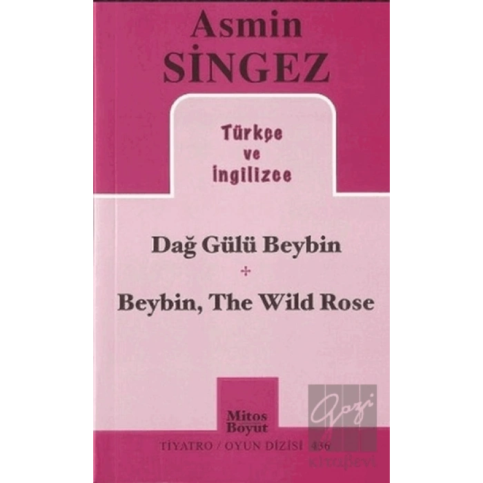 Dağ Gülü Beybin - Beybin, The Wild Rose