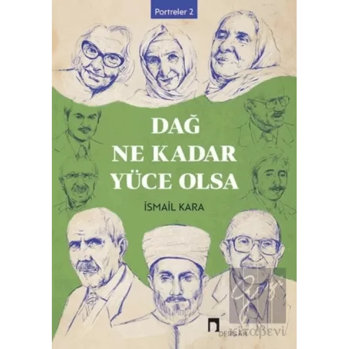 Dağ Ne Kadar Yüce Olsa