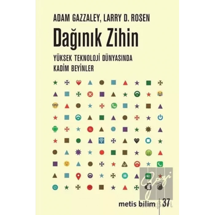 Metis Bilim 37: Dağınık Zihin: Yüksek Teknoloji Dünyasında Kadim Beyin