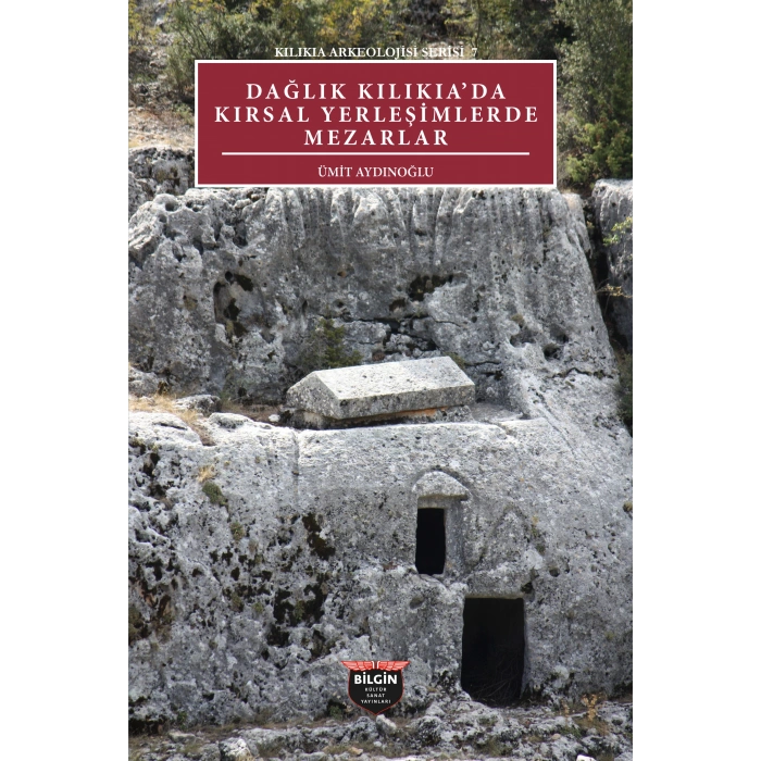 Dağlık Kılıkıa’da Kırsal Yerleşimlerde Mezarlar