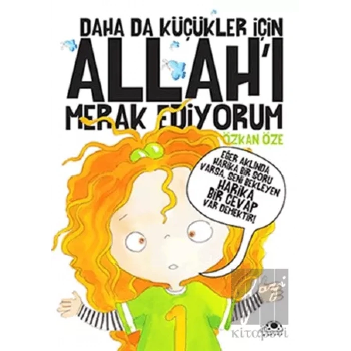 Daha Da Küçükler İçin Allahı Merak Ediyorum