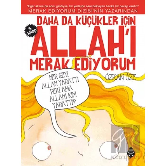 Daha da Küçükler İçin Allahı Merak Ediyorum 5. Kitap