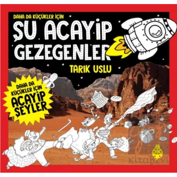 Daha Da Küçükler İçin Şu Acayip Gezegenler